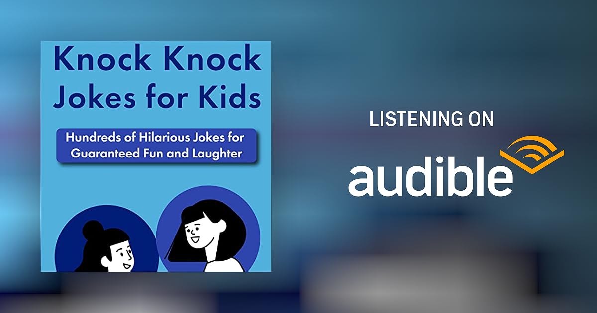 Knock Knock Jokes for Kids Hundreds of Hilarious Jokes for Guaranteed